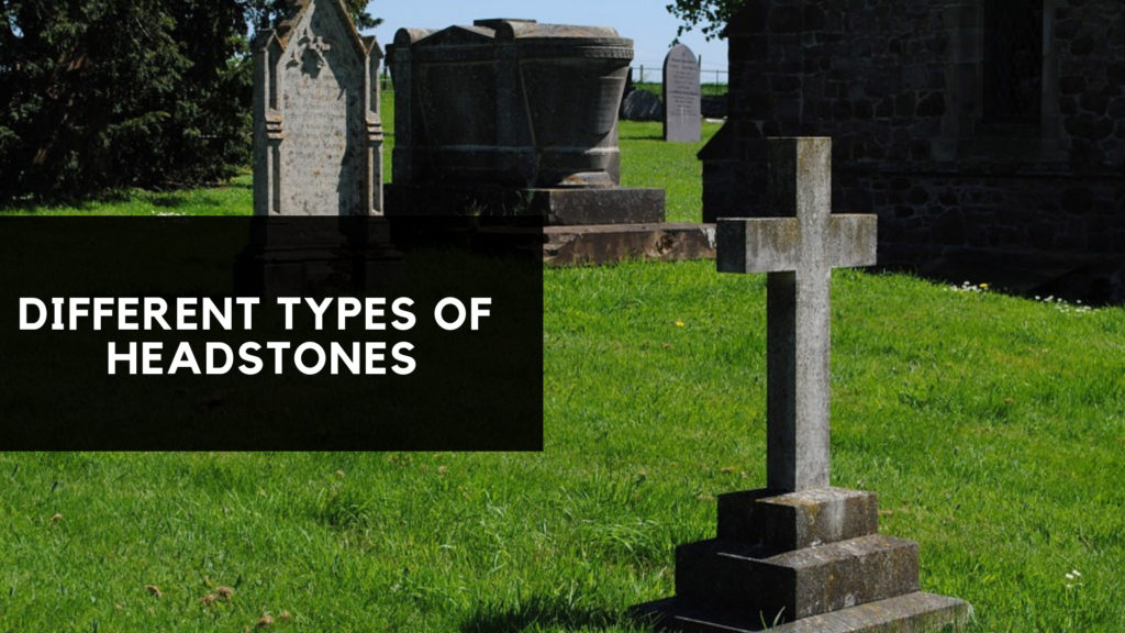 What Are The Different Types Of Headstones