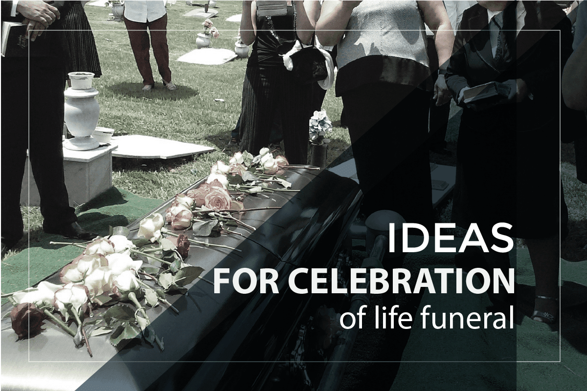 celebration of life ideas