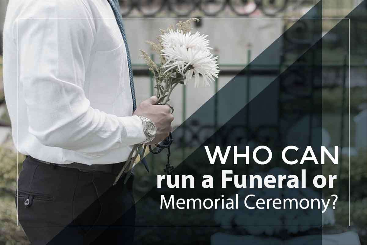 who-can-run-a-funeral-or-a-memorial-ceremony